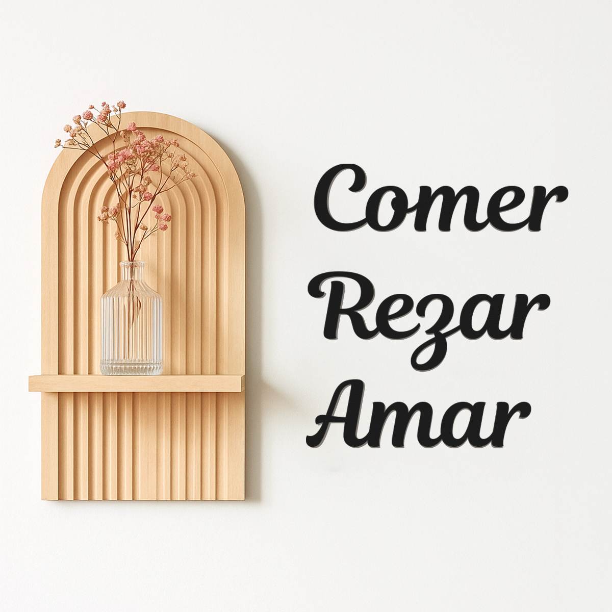 Comer, rezar, amar - Frase decorativa