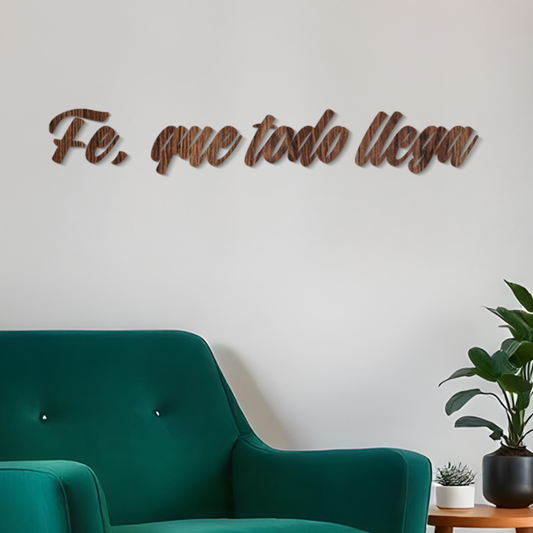 Fe, que todo llega - Frase decorativa