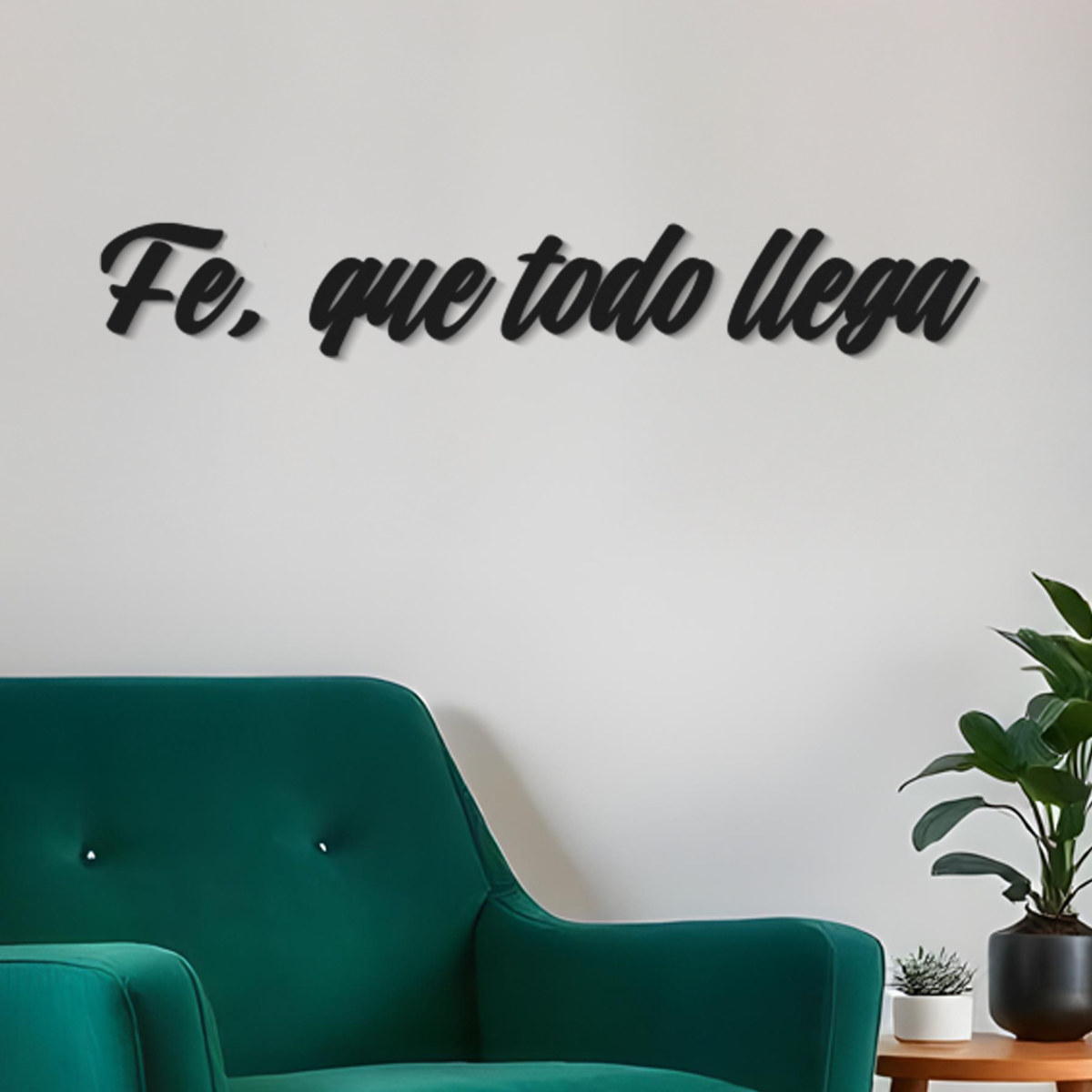 Fe, que todo llega - Frase decorativa