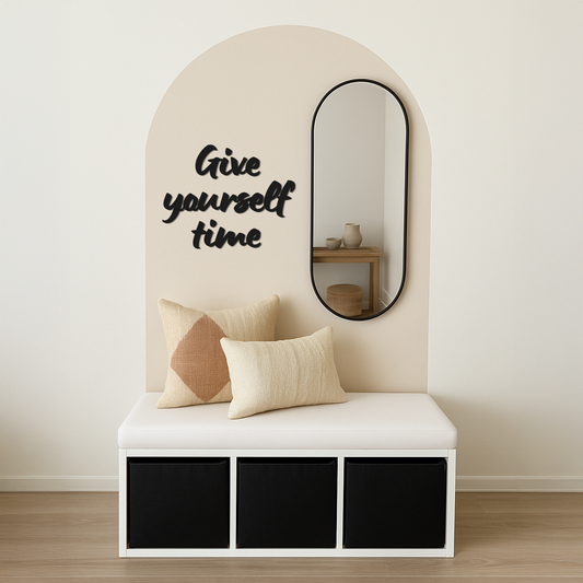 Give yourself time - Frase decorativa