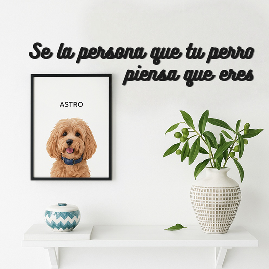 Se la persona que tu perro piensa - Frase decorativa