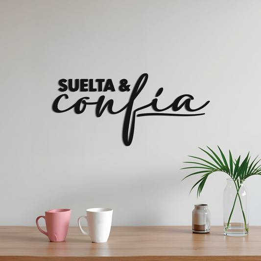 Suelta y confía - Frase decorativa