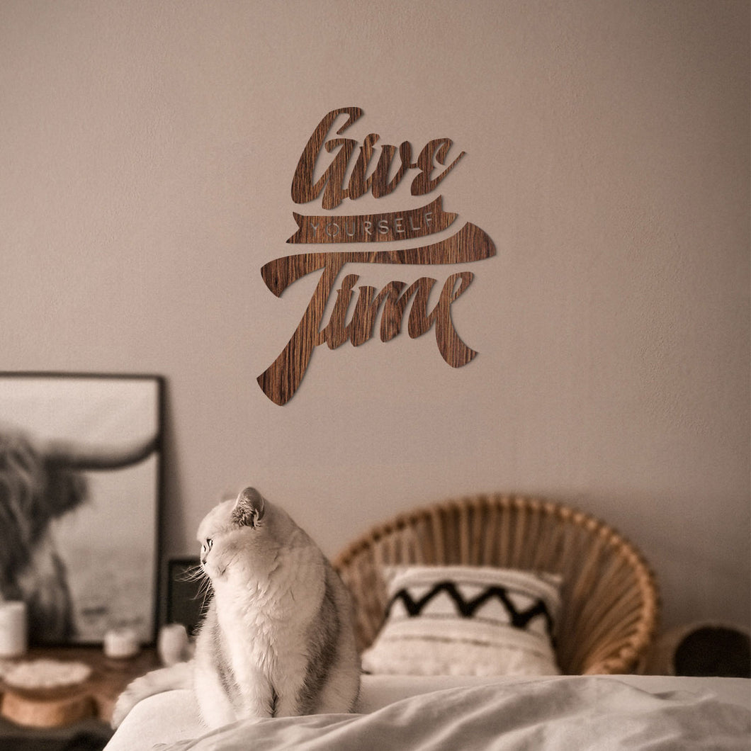 Give yourself time - Frase decorativa