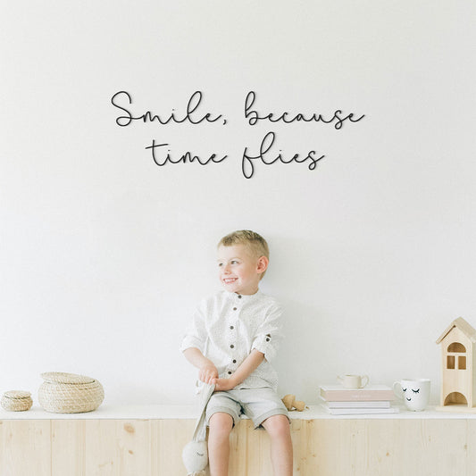 Smile, because time flies - Frase decorativa